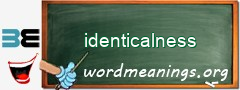 WordMeaning blackboard for identicalness